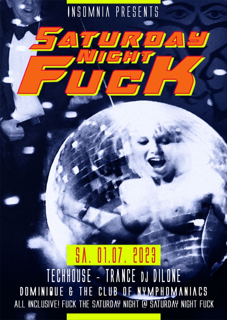 Saturday Night Fuck @ INSOMNIA Nightclub Berlin - Sexpositive, Erotic, Fetish, Burlesque, Swinger, BDSM - Party
