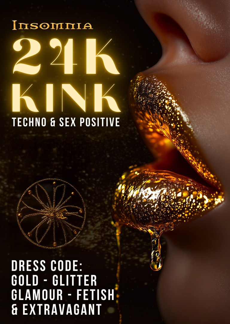 24K Kink @ INSOMNIA Nightclub Berlin - Sexpositive, Erotic, Fetish, Swinger - Party