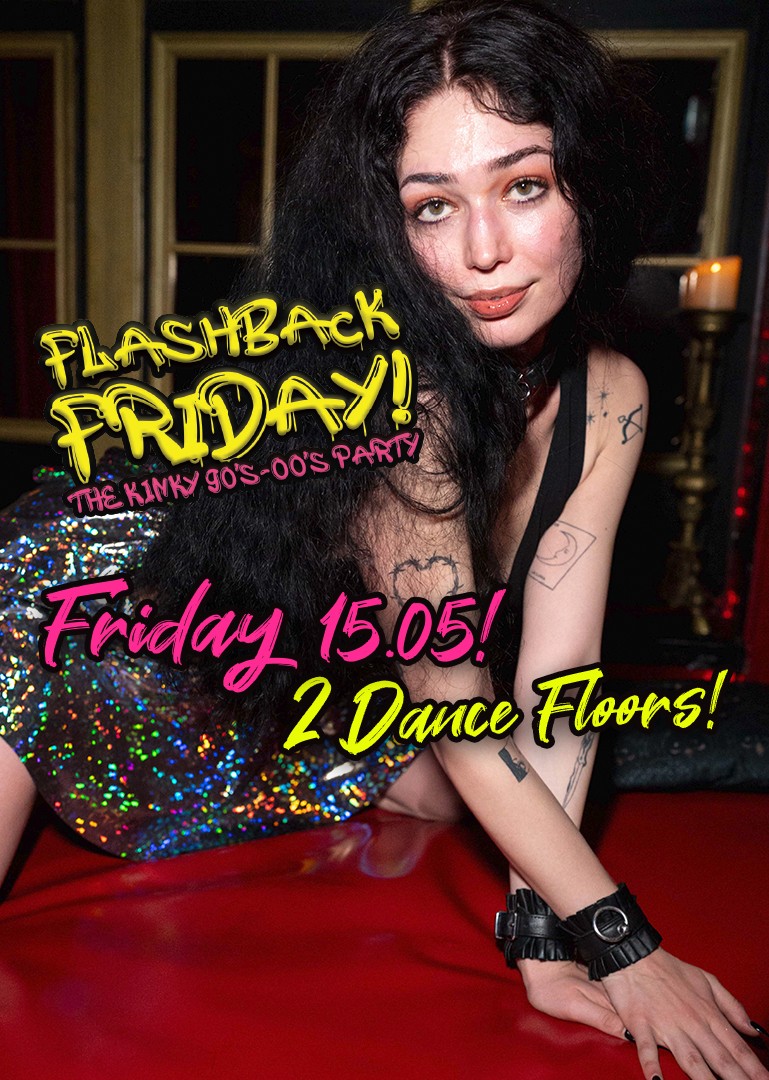 Flashback Friday @ INSOMNIA Nightclub Berlin - Sexpositive, Erotic, Fetish, 90s, 00s  - Party