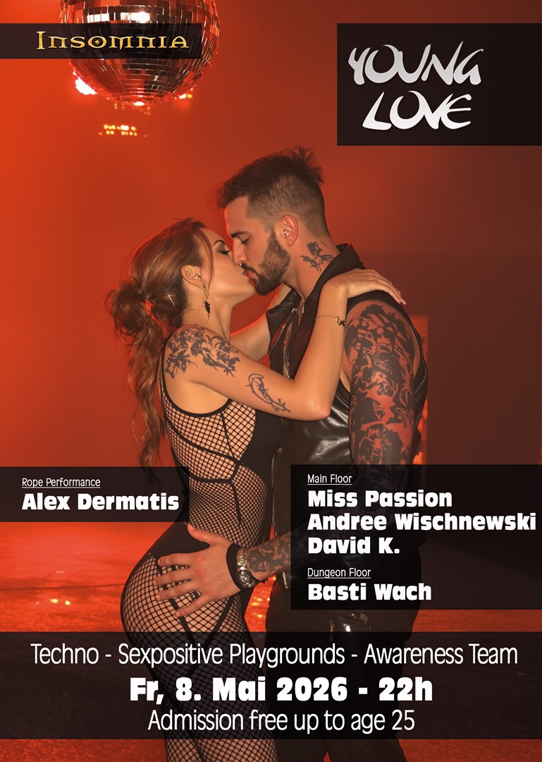 Young Love @ INSOMNIA Nightclub Berlin - Sexpositive, Erotic, Fetish, Techno, House - Party