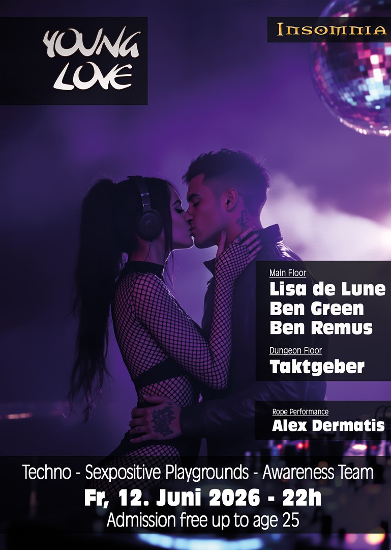 Young Love @ INSOMNIA Nightclub Berlin - Sexpositive, Erotic, Fetish, Techno, House - Party