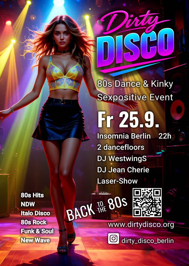 Dirty Disco @ INSOMNIA Nightclub Berlin - Sexpositive, Erotic, Fetish, 80s, Pop, Wave, Swinger, BDSM - Party