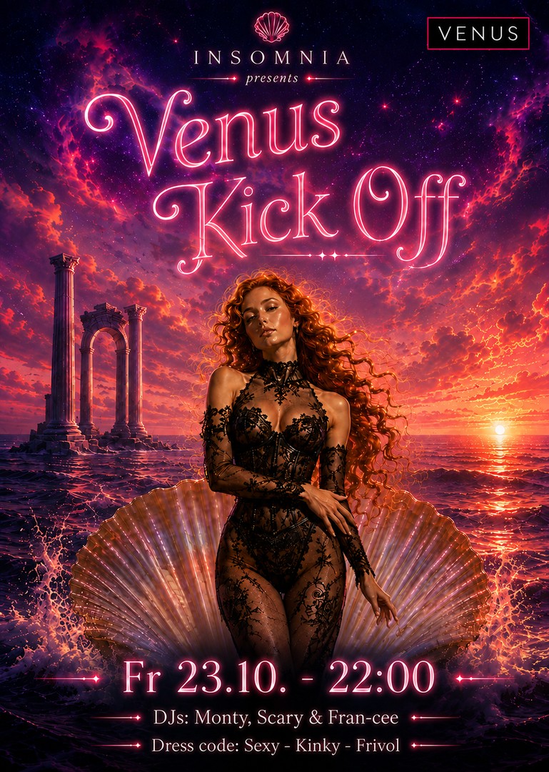 Venus KickOff - Party @ INSOMNIA Nightclub Berlin - Sexpositive, Erotic, Fetish, Techno, House - Party
