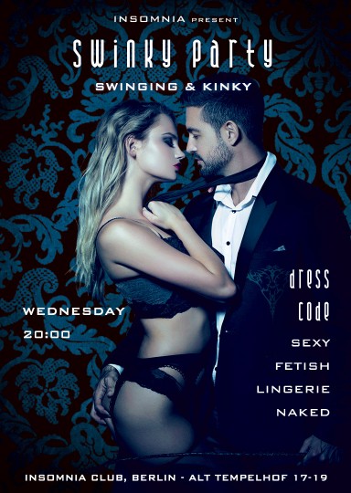 Swinky Party @ INSOMNIA Nightclub Berlin - Sexpositive, Erotic, Fetish, Burlesque, Swinger, BDSM - Party