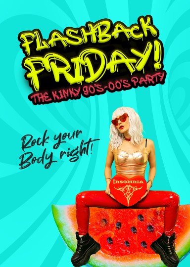 Flashback Friday @ INSOMNIA Nightclub Berlin - Sexpositive, Erotic, Fetish, 90s, 00s  - Party
