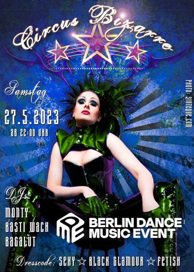 Circus Bizarre @ INSOMNIA Nightclub Berlin - Sexpositive, Erotic, Fetish, Burlesque, Swinger, BDSM - Party
