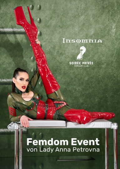 Soir&eacute;e Priv&eacute;e - Femdom Club @ INSOMNIA Nightclub Berlin - Sexpositive, Erotic, Fetish, Burlesque, Swinger, BDSM - Party