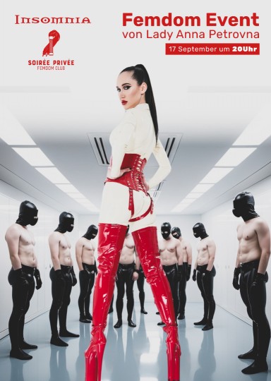 Soir&eacute;e Priv&eacute;e - Femdom Club @ INSOMNIA Nightclub Berlin - Sexpositive, Erotic, Fetish, Burlesque, Swinger, BDSM - Party