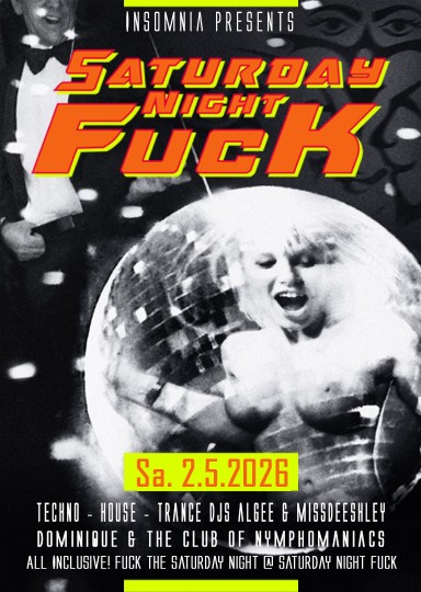 Saturday Night Fuck @ INSOMNIA Nightclub Berlin - Sexpositive, Erotic, Fetish, Burlesque, Swinger, BDSM - Party