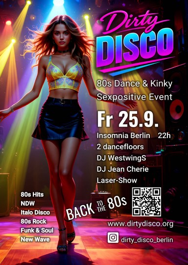Dirty Disco @ INSOMNIA Nightclub Berlin - Sexpositive, Erotic, Fetish, 80s, Pop, Wave, Swinger, BDSM - Party