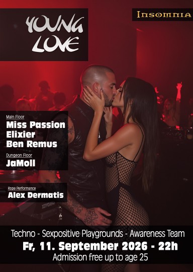 Young Love @ INSOMNIA Nightclub Berlin - Sexpositive, Erotic, Fetish, Techno, House - Party