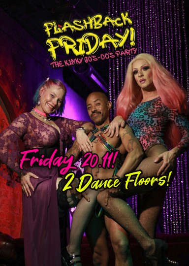 Flashback Friday @ INSOMNIA Nightclub Berlin - Sexpositive, Erotic, Fetish, 90s, 00s  - Party