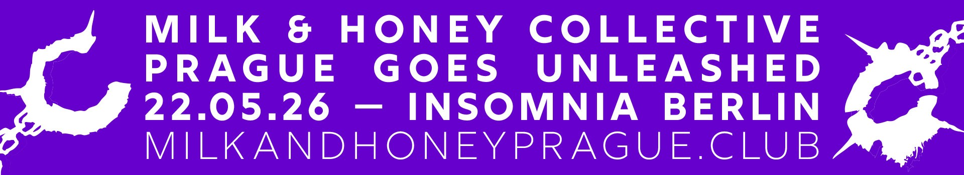 MILK & HONEY - Prague goes UNLEASHED (Berlin)