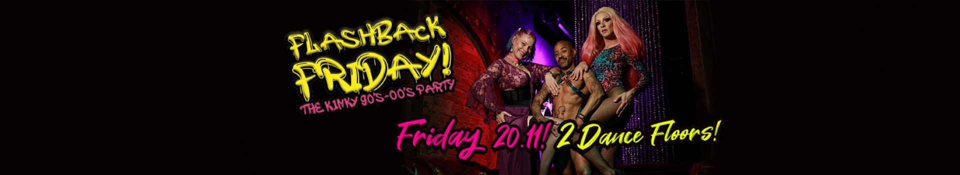 Flashback Friday - The Kinky 90's-00's Party!
