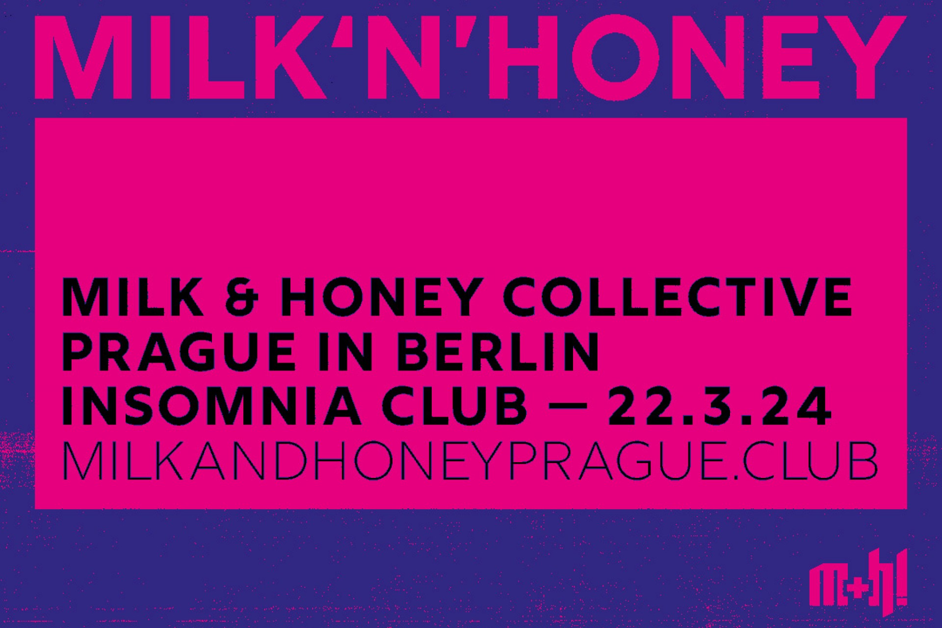 MILK & HONEY - Prague in Berlin
