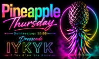 Pineapple Thursday &ndash; IYKYK: Was bedeutet das?